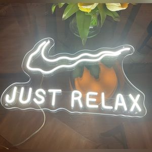 Neon Light on acrylic  “Just Relax”